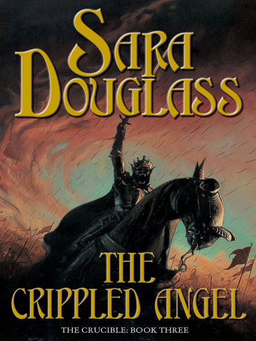 Title details for The Crippled Angel by Sara Douglass - Available